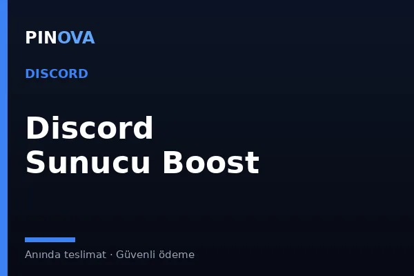Discord Sunucu Boost Nedir? Avantajları