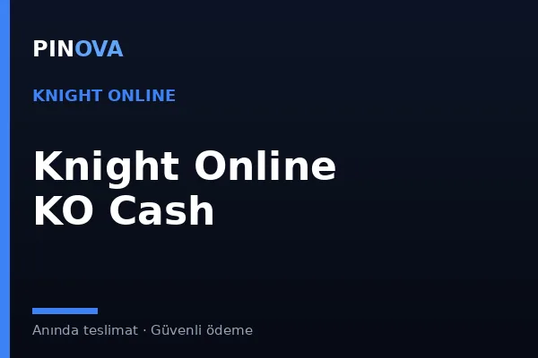 Knight Online Cash (KO Cash) Yükleme Rehberi