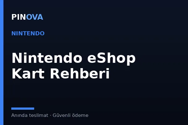 Nintendo eShop Hediye Kartı Rehberi