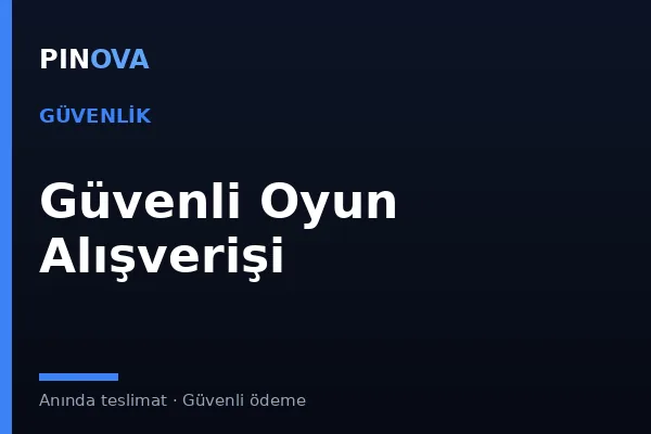 Oyun Alışverişinde Dolandırıcılıktan Korunmanın 8 Yolu