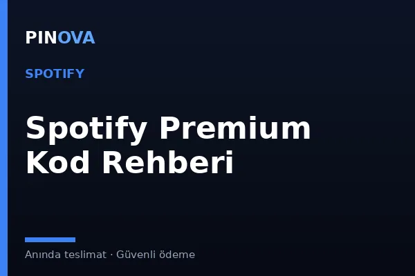 Spotify Premium Hediye Kartı ve Kod Rehberi