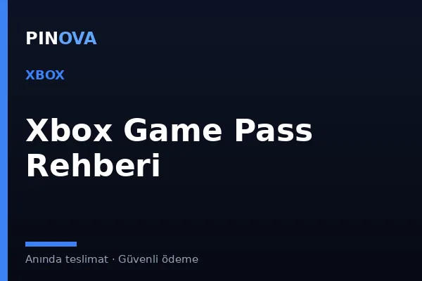 Xbox Game Pass Nedir? Avantajları ve Nasıl Alınır?