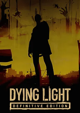 Dying Light Definitive Edition