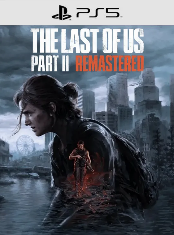The Last Of Us Part 2 Remastered PS5
