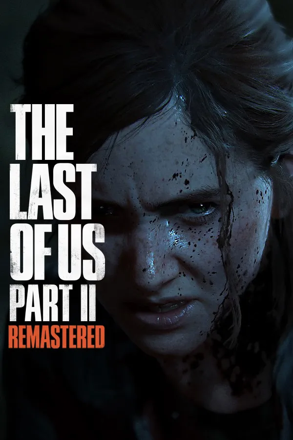 The Last Of Us Part 2 Remastered